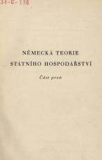 Německá teorie státního hospodářství. Část prvá, Základy teorie státního hospodářství a její vývoj v Německu v devatenáctém století (Cover image)