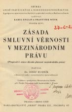 Zásada smluvní věrnosti v mezinárodním právu : (příspěvek k otázce důvodu platnosti mezinárodního práva) (Cover image)