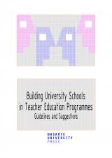 Building University Schools in Teacher Education Programmes. Guidelines and Suggestions (Cover image)