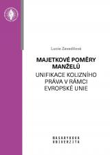 Majetkové poměry manželů – unifikace kolizního práva v rámci Evropské unie (Cover image)