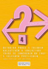 Související publikace: Metodika práce s třídním kolektivem v inkluzivní třídě se zaměřením na žáky s tělesným postižením. Metodická příručka