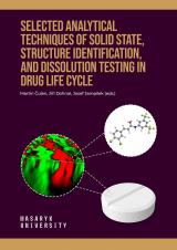 Selected Analytical Techniques of Solid State, Structure Identification, and Dissolution Testing in Drug Life Cycle. Analytical Techniques in Drug Life Cycle (Cover image)