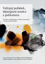 Veřejný pořádek, důstojnost soudce a judikatura. Tři studie využití přístupu sociálních reprezentací v analýze právních pojmů (Cover image)