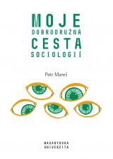 Související publikace: Moje dobrodružná cesta sociologií. 100 let sociologie v Brně z mého pohledu