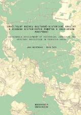 Související publikace: Udržitelný rozvoj kulturně-historické krajiny a ochrana historických památek v zalesněném prostředí