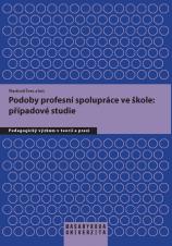 Podoby profesní spolupráce ve škole: případové studie (Cover image)