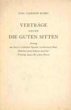 Verträge gegen die Guten Sitten: Auszug aus dem in čechischer Sprache erschienenen Buch „Smlouvy proti dobrým mravům“ (Verträge gegen die guten Sitten). (Cover image)