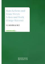 Hans Kelsens und Franz Weyrs Leben und Werk. (Einige skizzen)