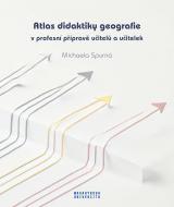 Atlas didaktiky geografie v profesní přípravě učitelů a učitelek (Cover image)