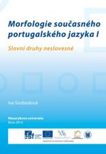 Související publikace: Morfologie současného portugalského jazyka I. Slovní druhy neslovesné