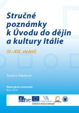 Stručné poznámky k Úvodu do dějin a kultury Itálie. (V.–XIX. století) (Cover image)