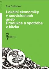 Lokální ekonomiky v souvislostech aneb Produkce a spotřeba z blízka (Cover image)