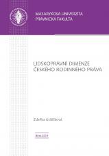 Související publikace: Lidskoprávní dimenze českého rodinného práva