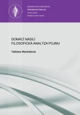 Domácí násilí. Filosofická analýza pojmu