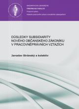 Související publikace: Důsledky subsidiarity nového občanského zákoníku v pracovněprávních vztazích