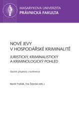 Obálka pro Nové jevy v hospodářské kriminalitě ve světle reformy trestního práva. Sborník příspěvků z mezinárodní konference pořádané katedrou trestního práva Právnické fakulty Masarykovy univerzity dne 2. února 2011 v Brně