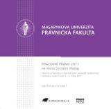 Související publikace: Pracovní právo 2011. Sociální dialog. Sborník příspěvků z mezinárodní vědecké konference