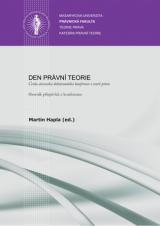 Související publikace: Den právní teorie. Česko-slovenská doktorandská konference o teorii práva. Sborník příspěvků z konference