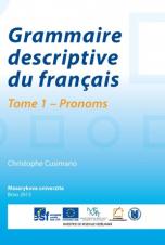 Grammaire descriptive du français. Tome 1 – Pronoms (Cover image)