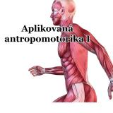 Aplikovaná antropomotorika I (Cover image)