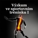 Související publikace: Výzkum ve sportovním tréninku I