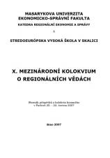 X. Mezinárodní kolokvium o regionálních vědách. Sborník příspěvků z kolokvia konaného v Pavlově 20.–22. června 2007 (Cover image)