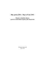 Související publikace: Dny práva 2011. Finance veřejného sektoru (právní a ekonomické aspekty jeho fungování)