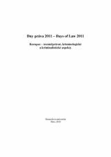 Související publikace: Dny práva 2011. Korupce – trestněprávní, kriminologické a kriminalistické aspekty