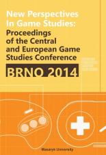 Související publikace: New Perspectives in Game Studies. Proceedings of the Central and Eastern European Game Studies Conference Brno 2014