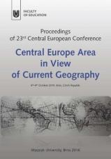 Central Europe Area in View of Current Geography. Proceedings of 23rd Central European Conference (Cover image)