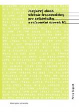 Související publikace: Jazykový obsah učebnic francouzštiny pro začátečníky a referenční úroveň A1