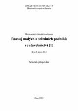 Související publikace: Rozvoj malých a středních podniků ve stavebnictví (1). Rozvoj malých a středních podniků v příhraničních oblastech