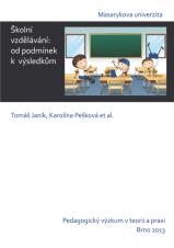 Související publikace: Školní vzdělávání. Od podmínek k výsledkům