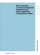 Související publikace: Ústní interakce a rozvoj komunikační kompetence při výuce angličtiny s interaktivní tabulí