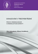 Obálka pro Dokazování v trestním řízení. Právní, kriminologické a kriminalistické aspekty