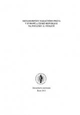 Související publikace: Metamorfózy nadačního práva v Evropě a České republice na počátku 21. století
