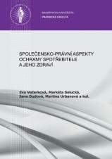 Obálka pro Společensko-právní aspekty ochrany spotřebitele a jeho zdraví