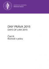 Obálka pro Dny práva 2015 – část III.. Rovnost v právu