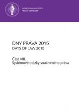 Dny práva 2015 – část VIII.. Systémové otázky soukromého práva (Cover image)