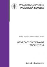 Weyrovy dny právní teorie 2016. Sborník příspěvků z konference (Cover image)