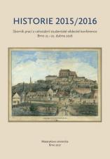 Historie 2015/2016. Sborník prací z celostátní studentské vědecké konference. Brno 21.–22. dubna 2016 (Cover image)