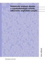 Didaktické znalosti obsahu u vysokoškolských učitelů odborného anglického jazyka. Vnímání profesních počátků v retrospektivě (Cover image)