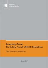 Související publikace: Analysing Genre: The Colony Text of UNESCO Resolutions