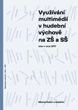 Obálka pro Využívání multimédií v hudební výchově na ZŠ a SŠ – stav v roce 2017