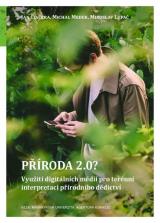 Příroda 2.0? Využití digitálních médií pro terénní interpretaci přírodního dědictví (Cover image)