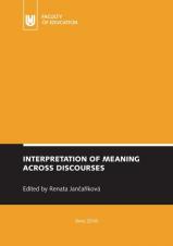 Související publikace: Interpretation of Meaning Across Discourses