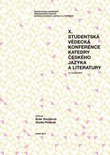 Obálka pro X. studentská vědecká konference Katedry českého jazyka a literatury. 15. března 2018