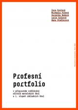Obálka pro Profesní portfolio v přípravném vzdělávání učitelů mateřských škol a 1. stupně základních škol
