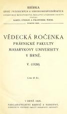 Vědecká ročenka právnické fakulty Masarykovy university v Brně. 5. (1926)