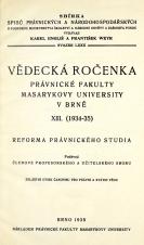 Obálka pro Vědecká ročenka právnické fakulty Masarykovy university v Brně. 13. (1934-35), Reforma právnického studia